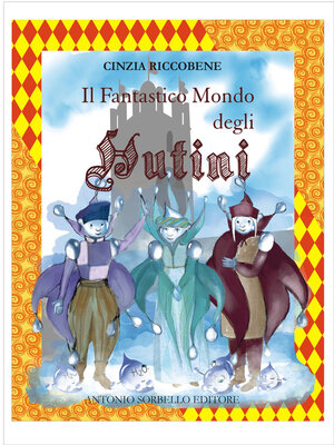 cover image of Il fantastico mondo degli HUTINI
